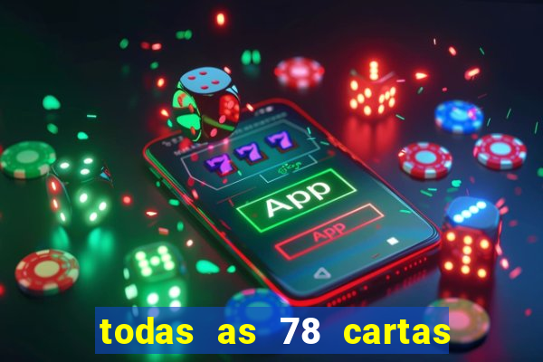 todas as 78 cartas do tarot